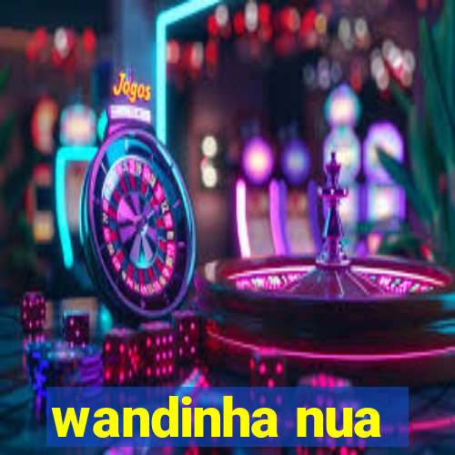 wandinha nua